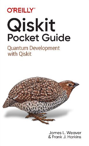 Qiskit Pocket Guide: Quantum Development with Qiskit